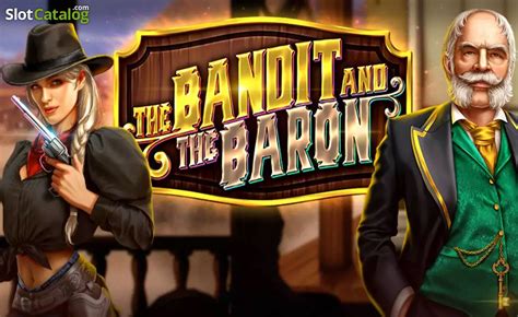 The Bandit And The Baron Slot Grátis